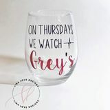 Op donderdag kijken we Grey's Wine Glass