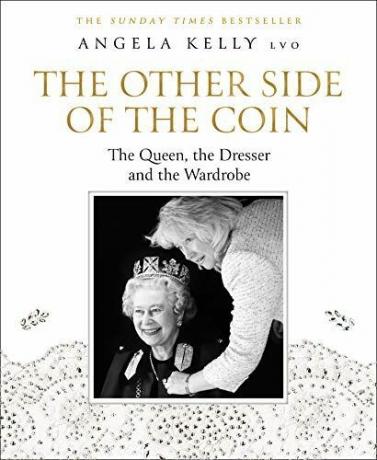 The Other Side of the Coin: The Queen, the Dresser and the Wardrobe van Angela Kelly