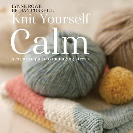 Knit Yourself Calm: een creatief pad om met stress om te gaan