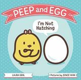 'Peep and Egg: I'm Not Hatching' boek