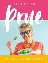 Prue: My All-Time Favorite Recepten van Prue Leith