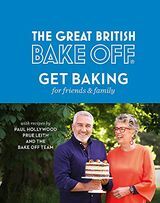 The Great British Bake Off: Bakken voor vrienden en familie